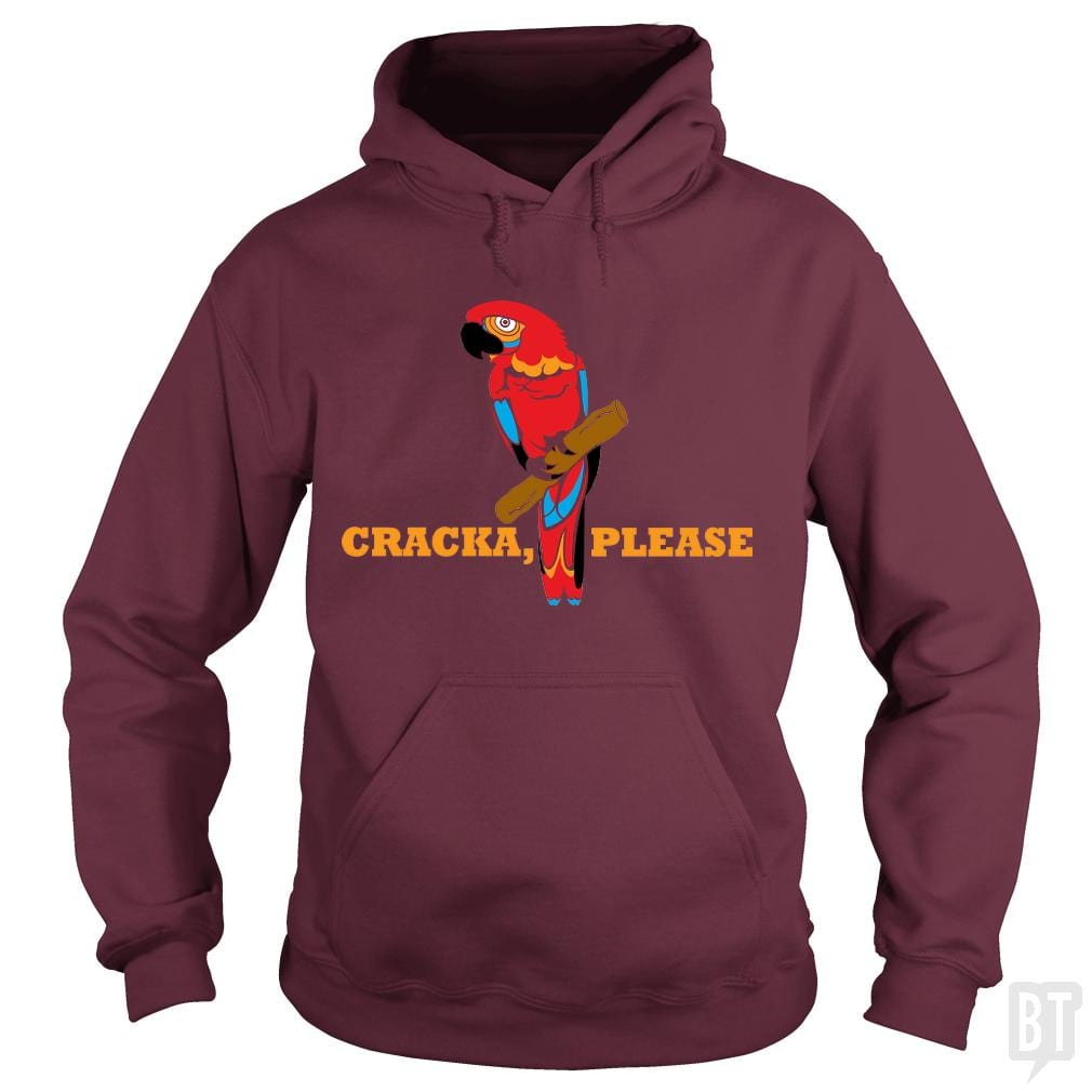 Cracka' Please Hoodie