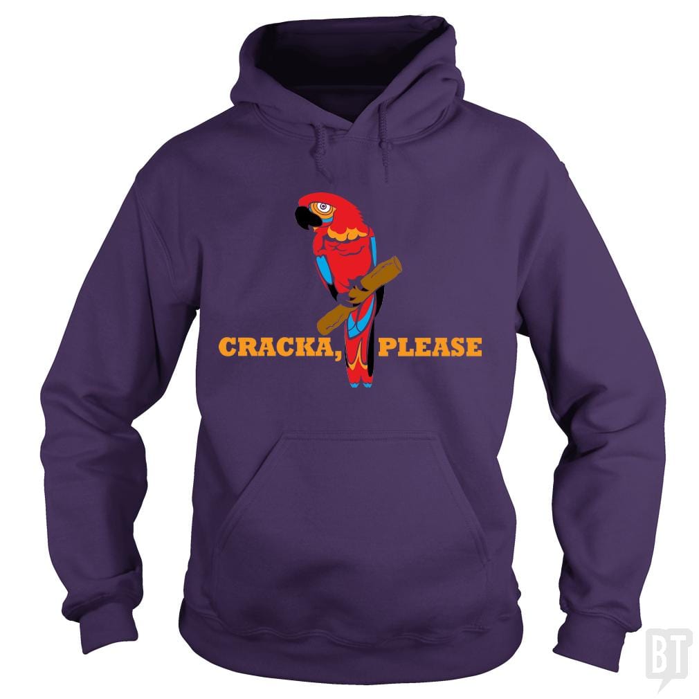 Cracka' Please Hoodie