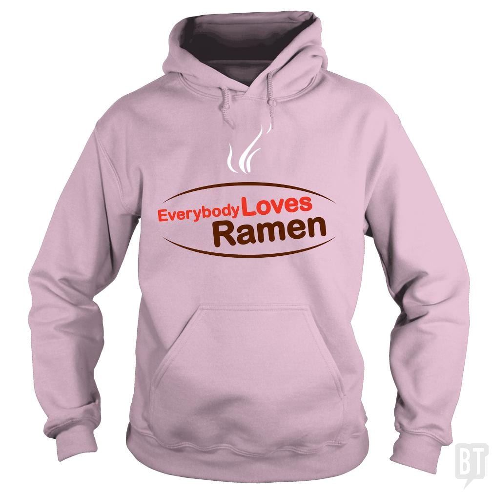 Everybody Loves Ramen Hoodie
