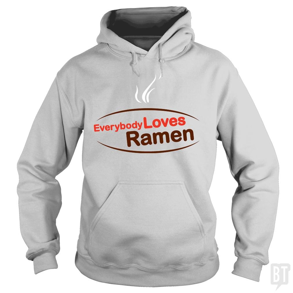 Everybody Loves Ramen Hoodie