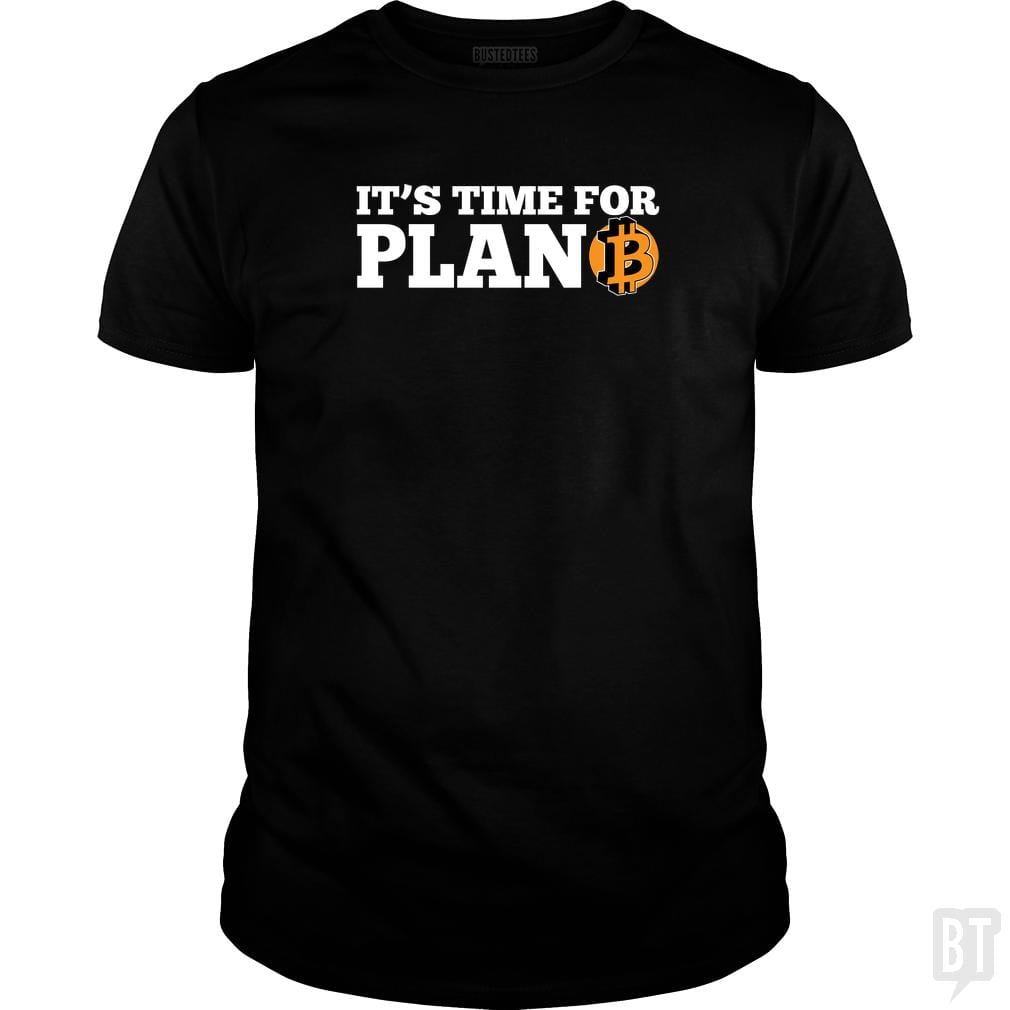 It's Time For Plan B