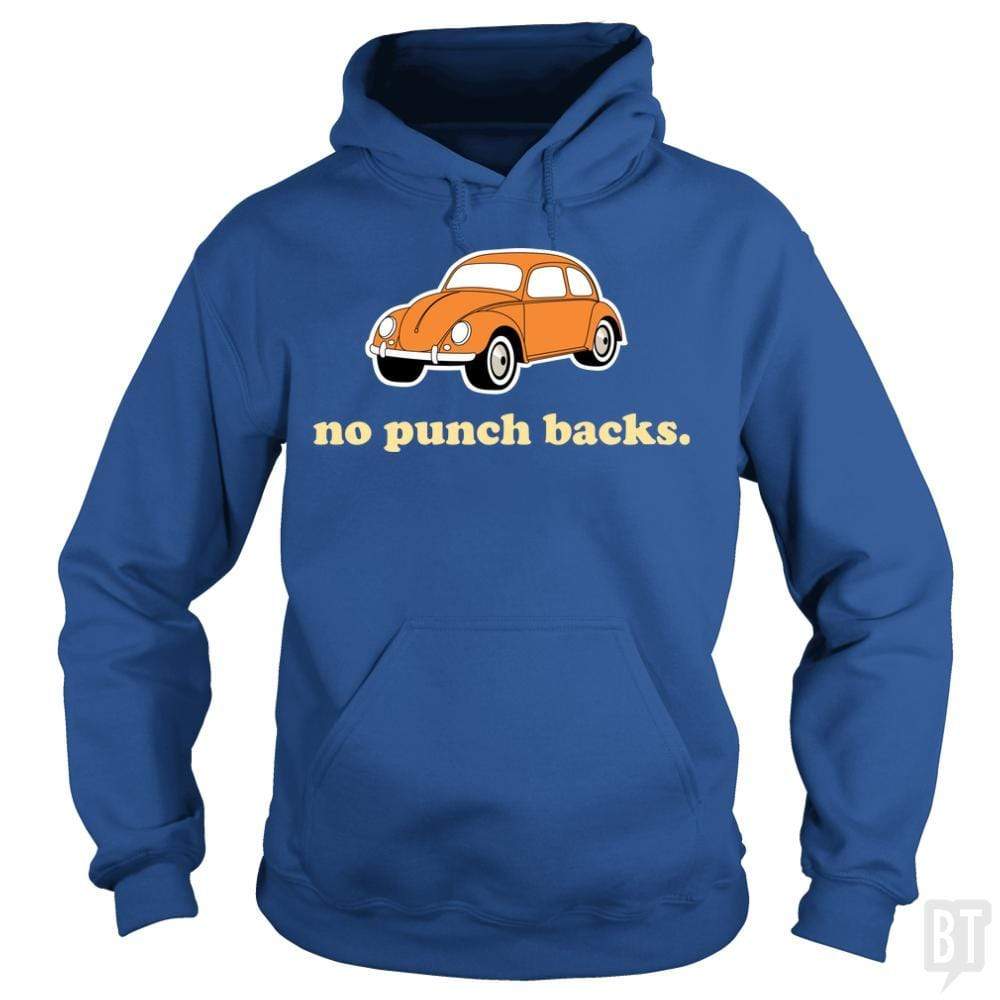 No Punch Backs Hoodie