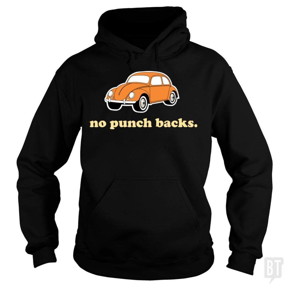 No Punch Backs Hoodie
