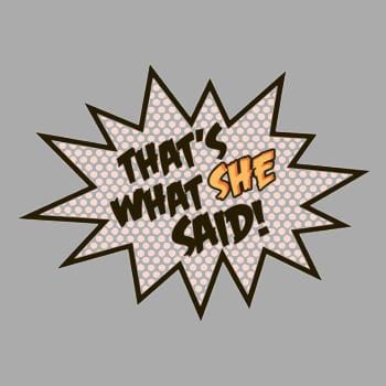That's What She Said! Hoodie