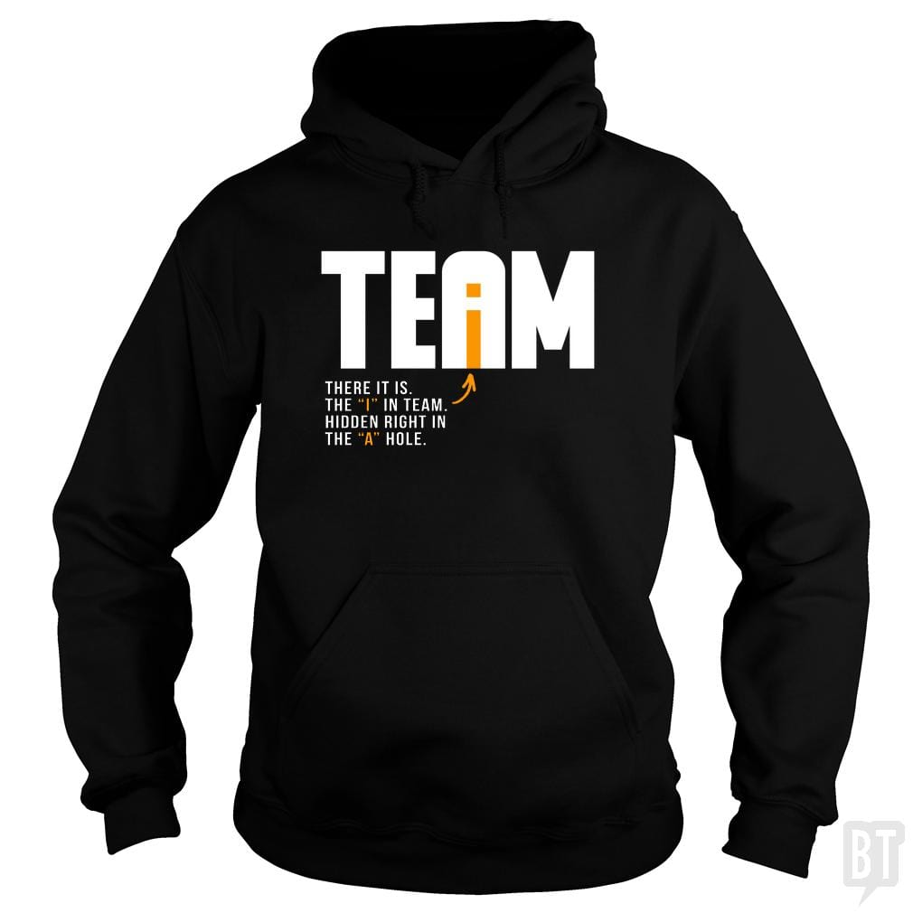 The I In Team Hoodie
