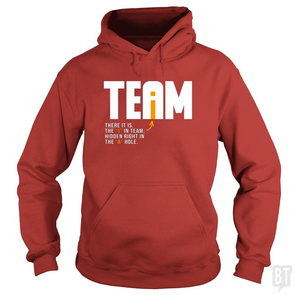 The I In Team Hoodie
