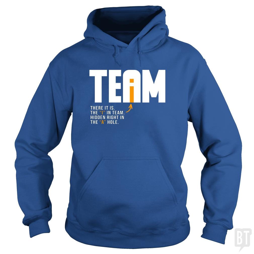 The I In Team Hoodie