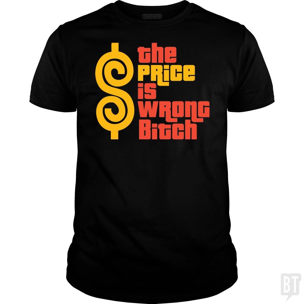 The Price is Wrong Bitch