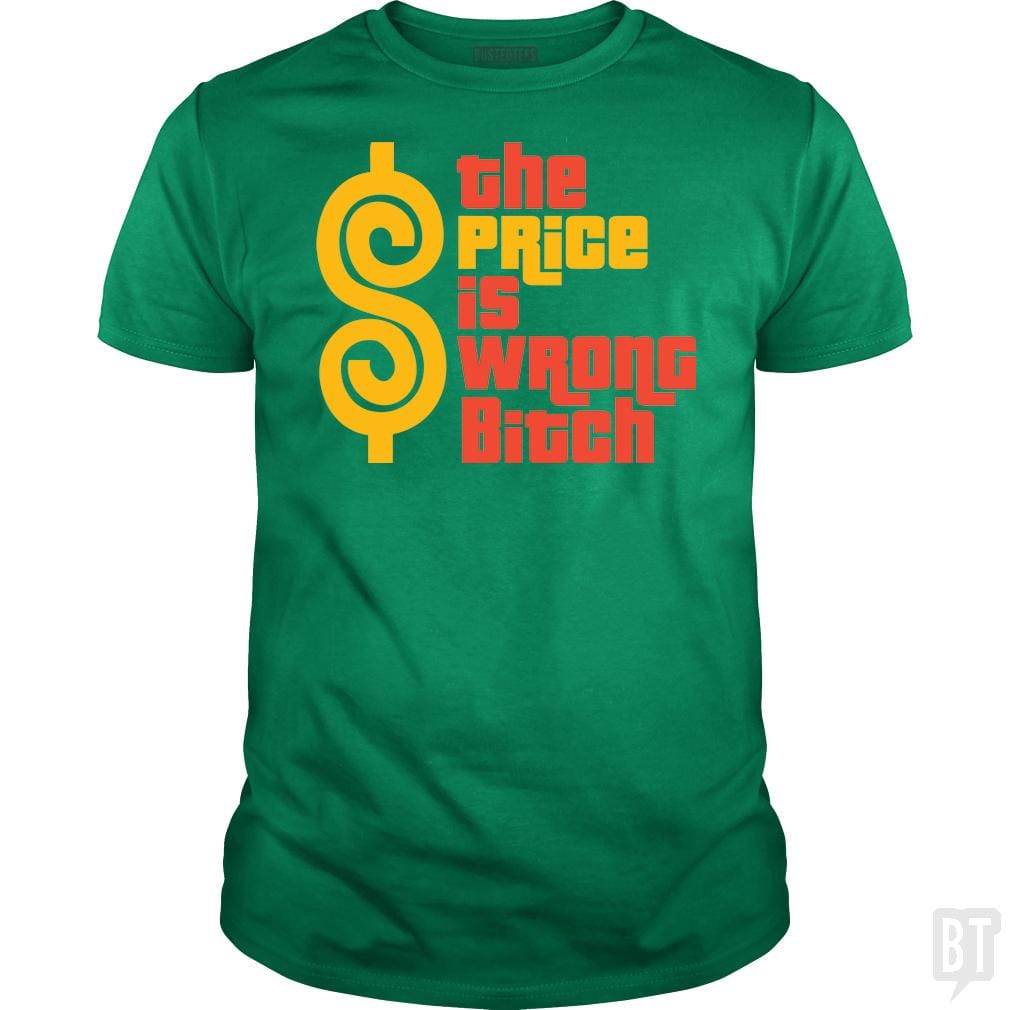 The Price is Wrong Bitch