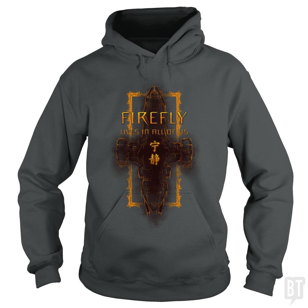 Firefly Is Still Alive Hoodie