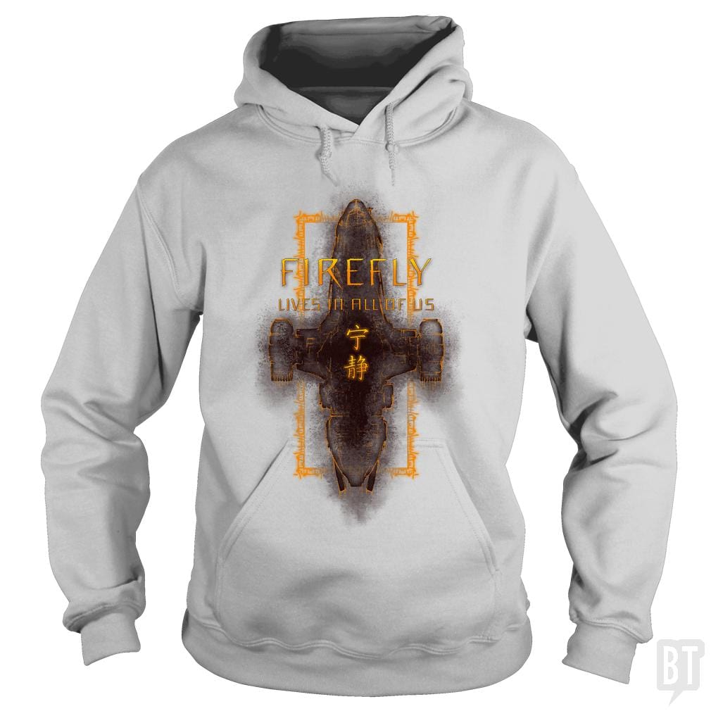 Firefly Is Still Alive Hoodie