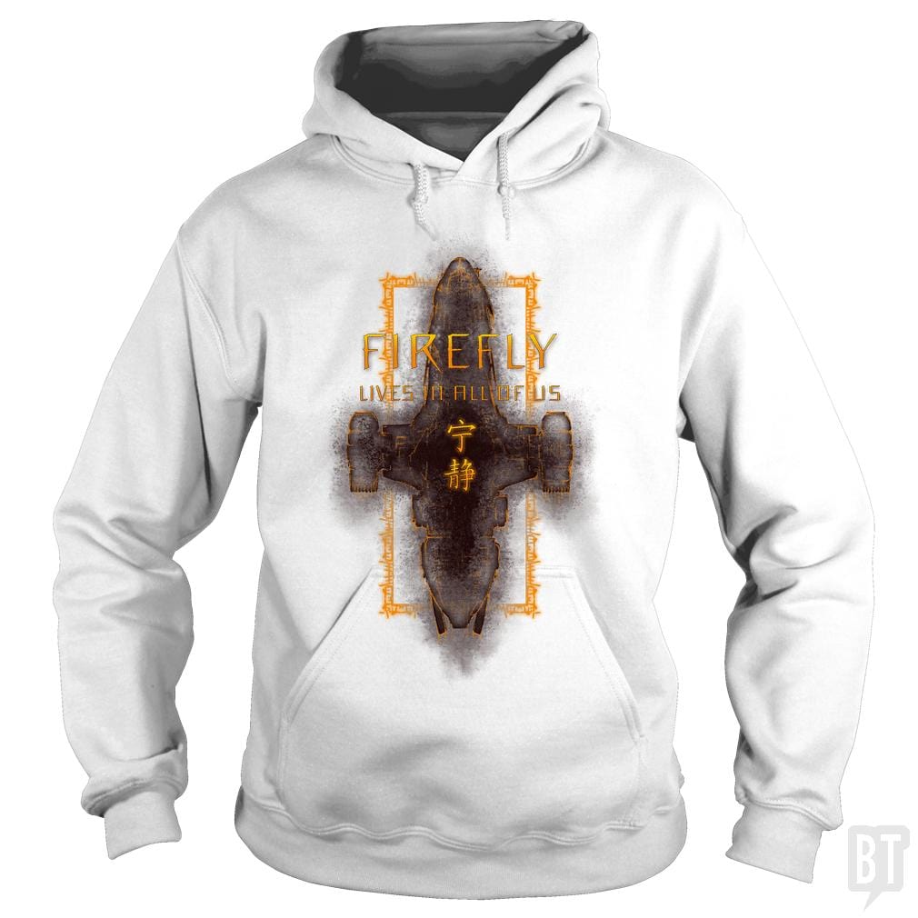 Firefly Is Still Alive Hoodie