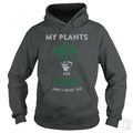 My Plants Are Calling Hoodie
