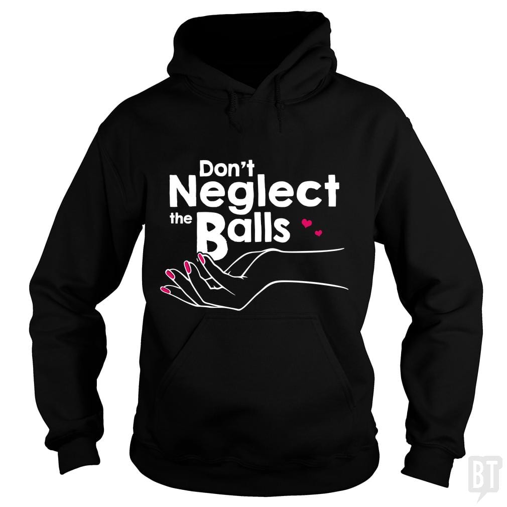 Balls Neglect Hoodie