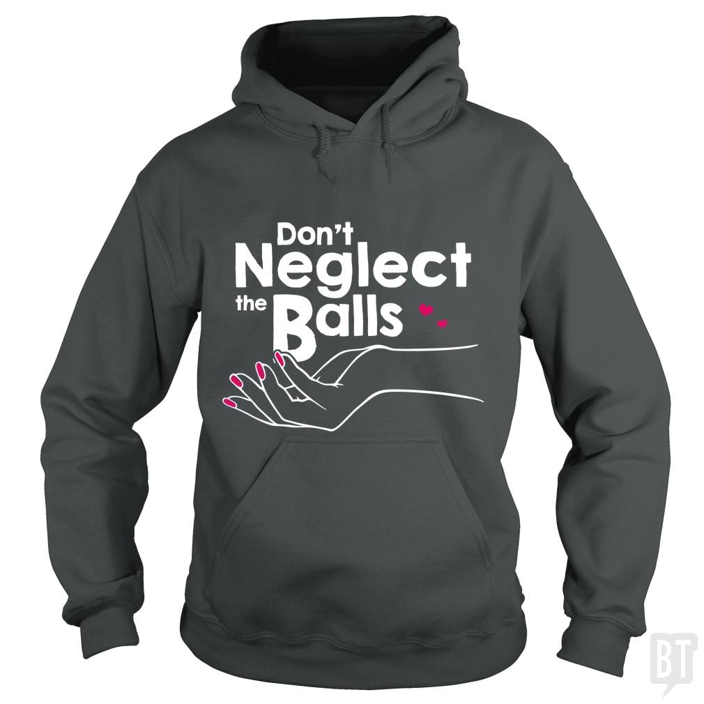Balls Neglect Hoodie