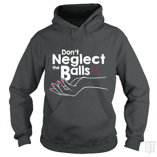 Balls Neglect Hoodie