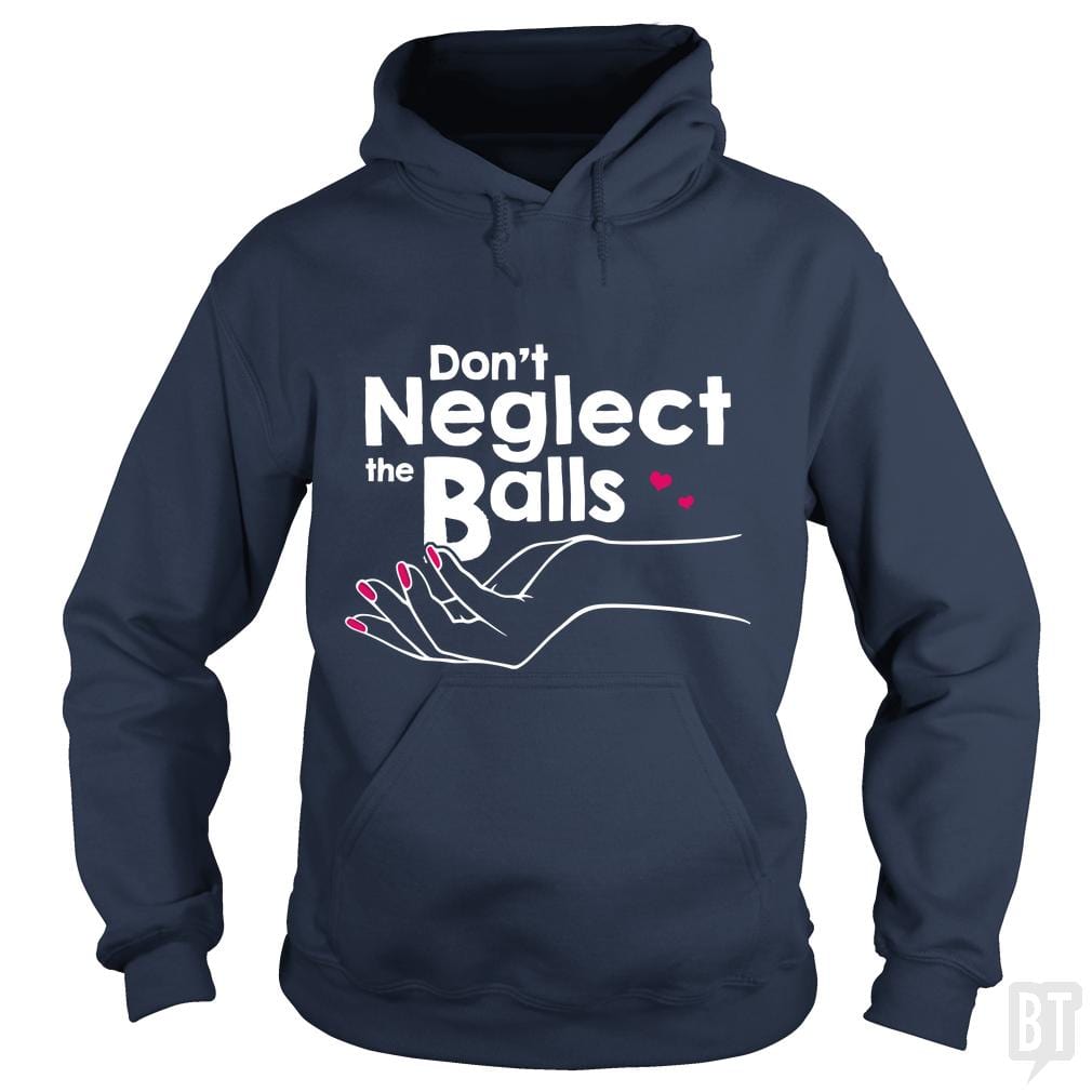 Balls Neglect Hoodie