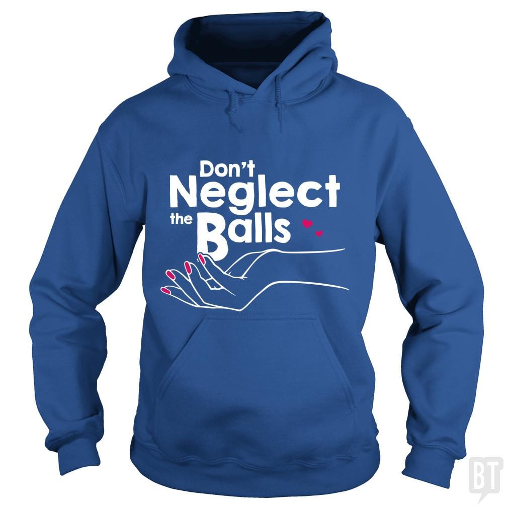 Balls Neglect Hoodie