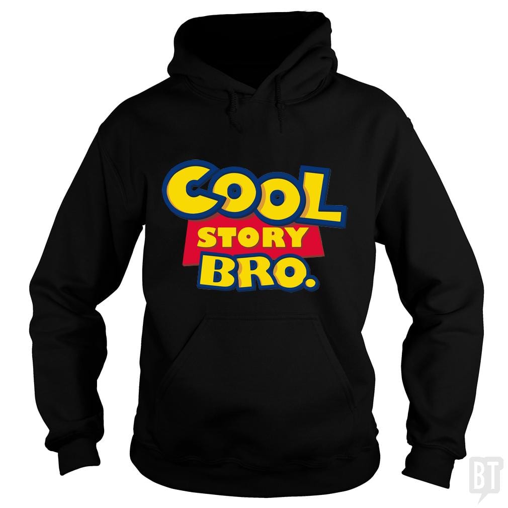 Cool Story Bro Hoodie