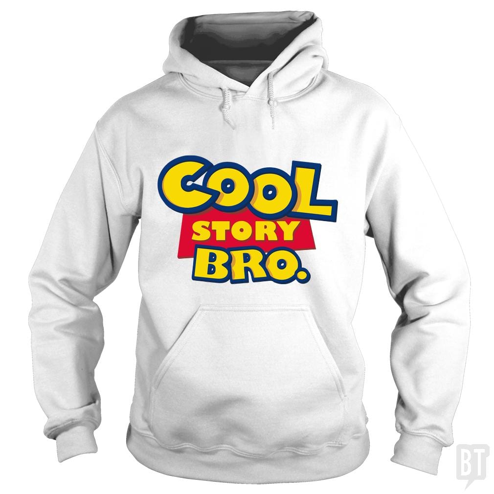 Cool Story Bro Hoodie