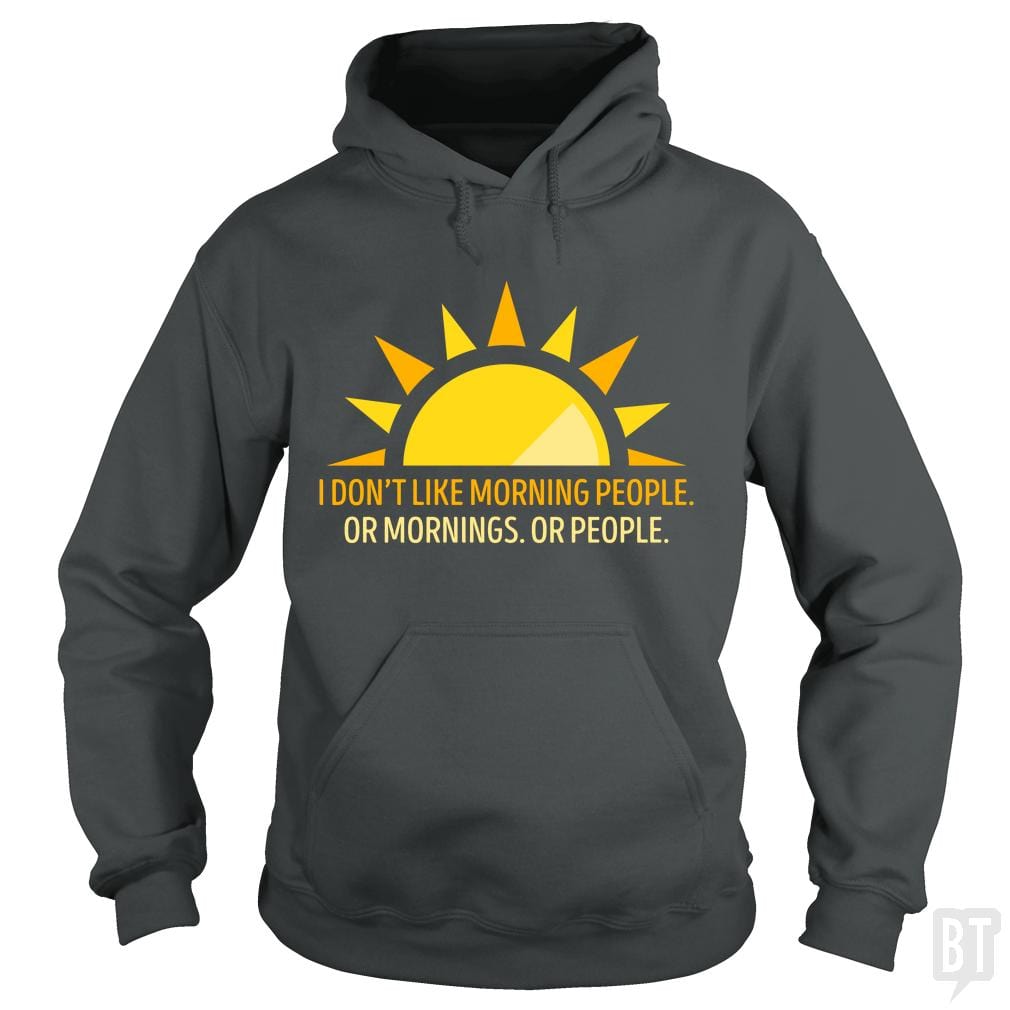 Morning People Hoodie