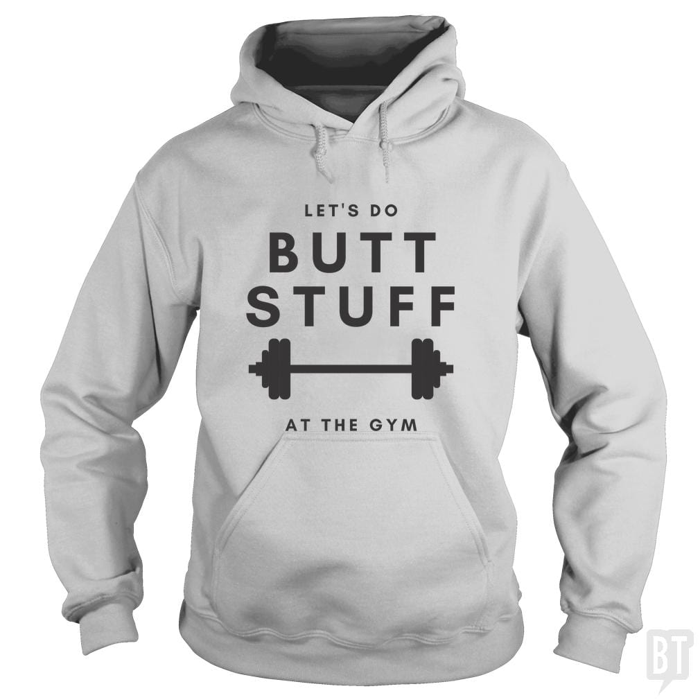 Butt Stuff Hoodie