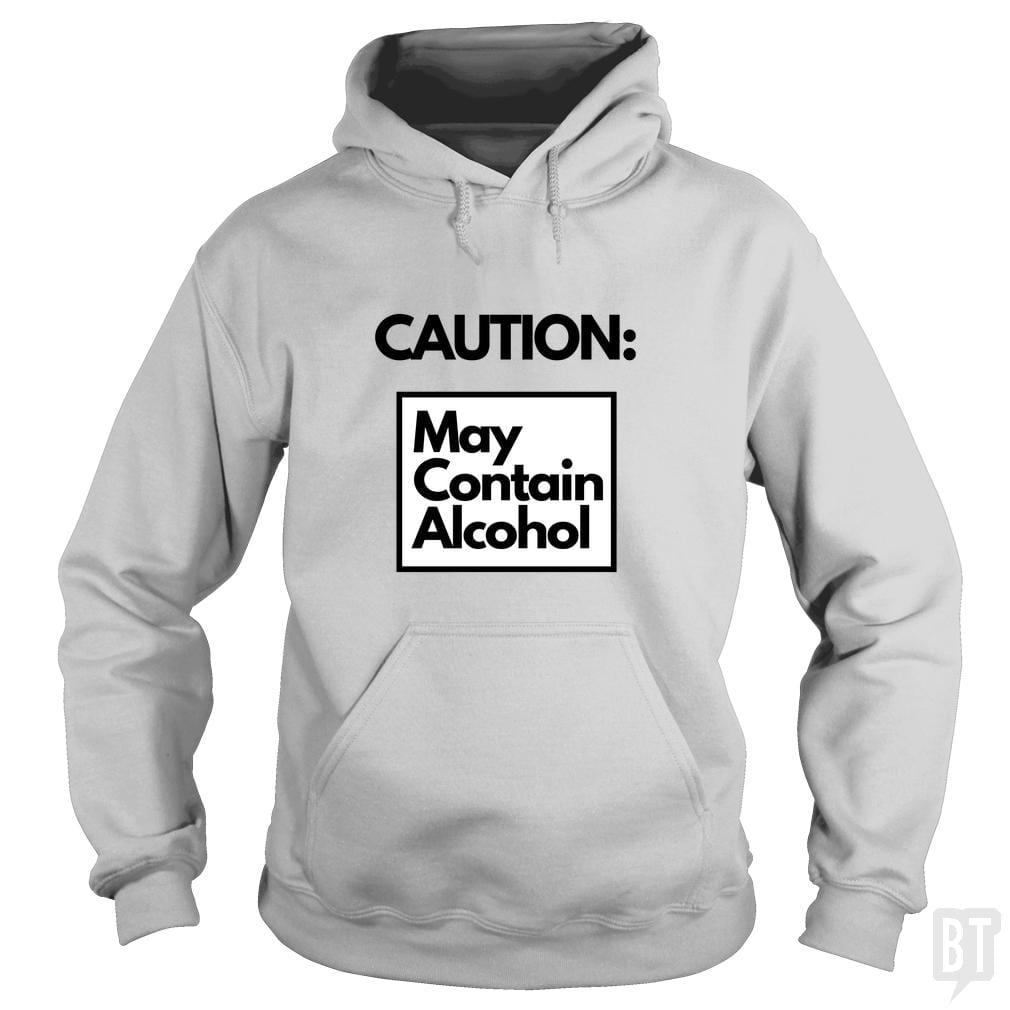 May Contain Alcohol Hoodie