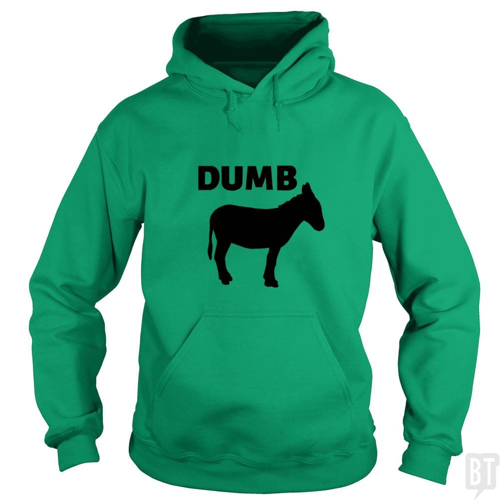 Dumb Ass Hoodie