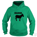 Dumb Ass Hoodie