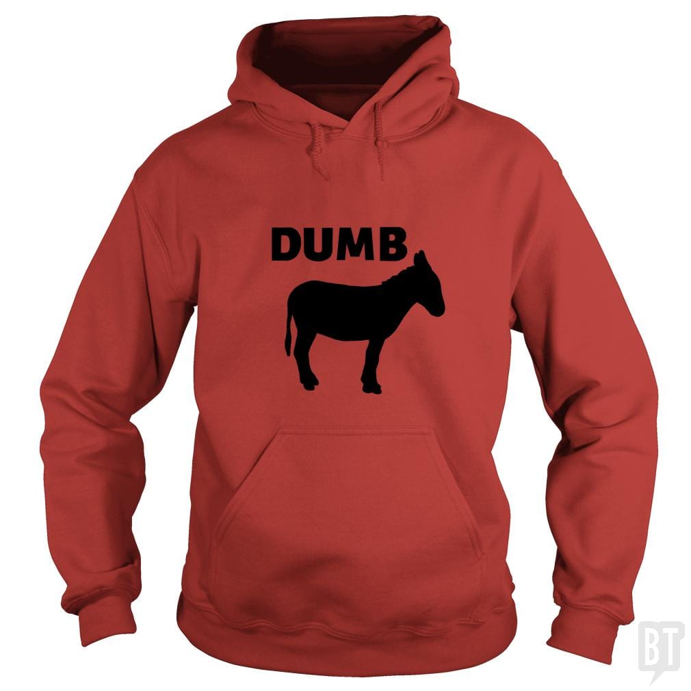 Dumb Ass Hoodie
