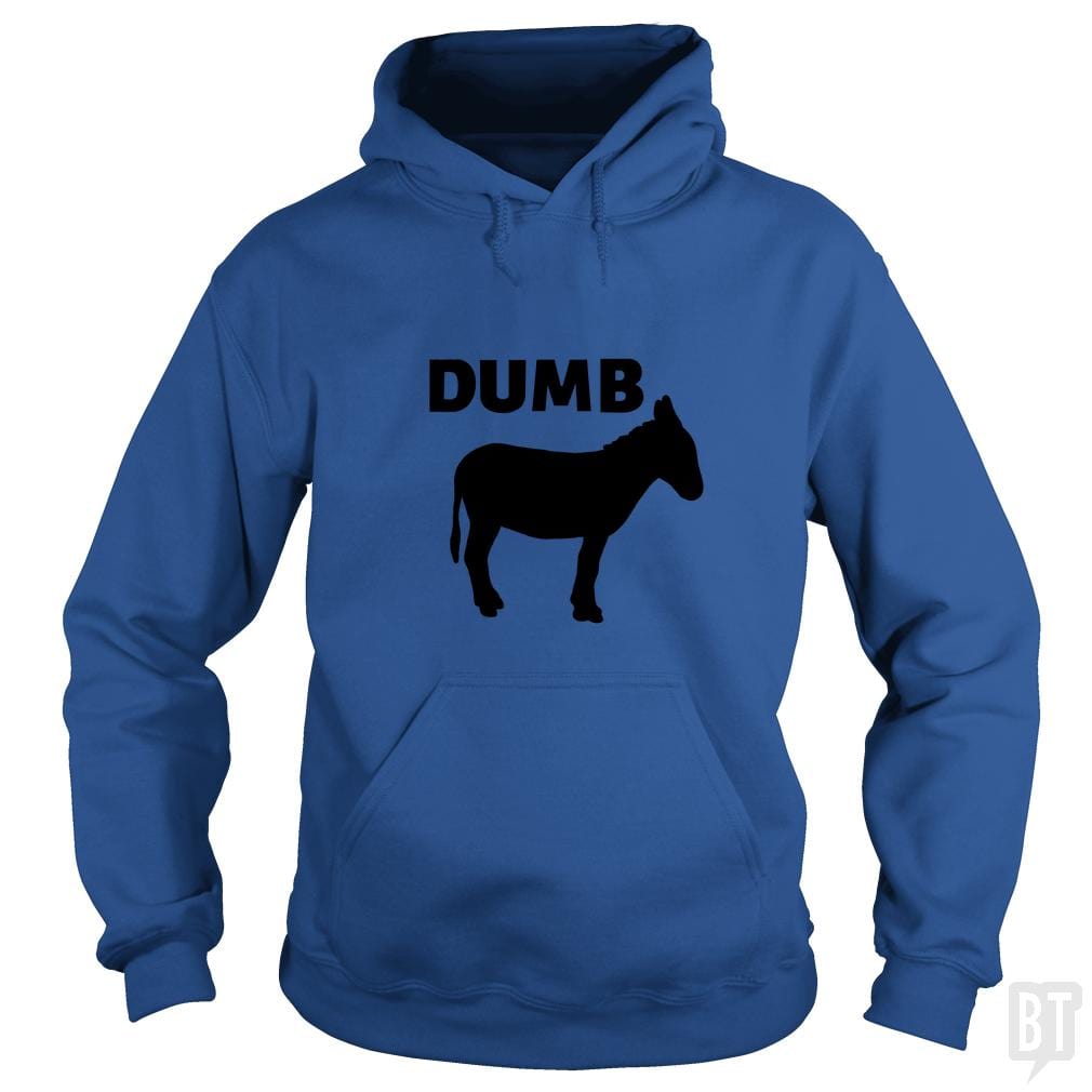 Dumb Ass Hoodie