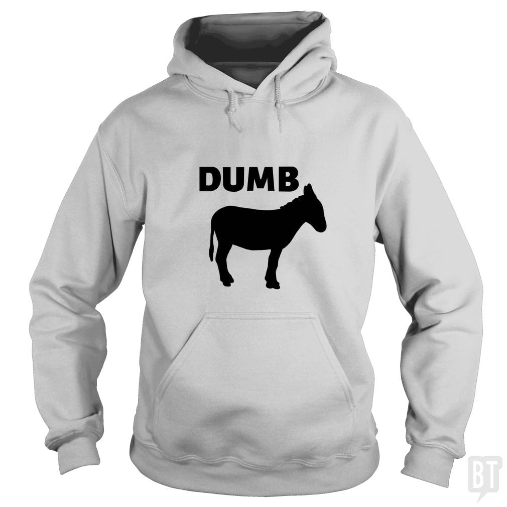 Dumb Ass Hoodie