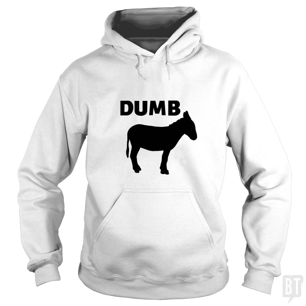 Dumb Ass Hoodie