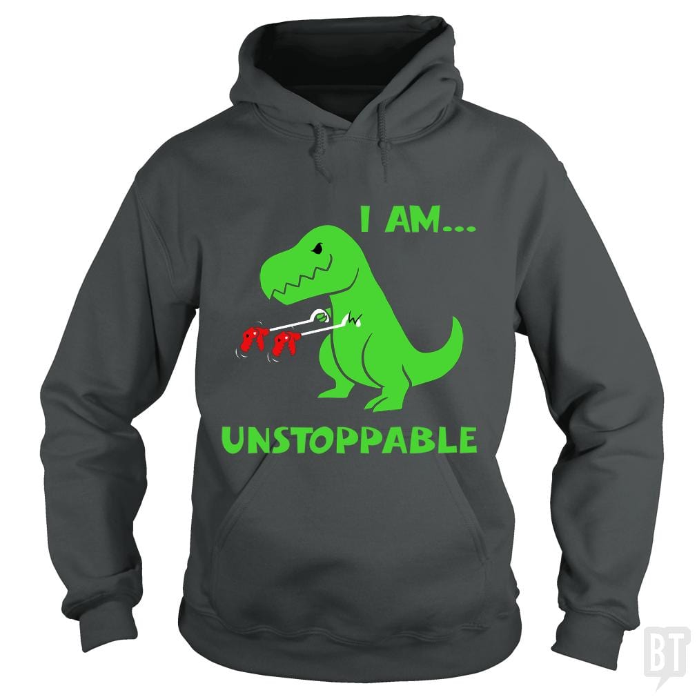 T-rex Dinosaur I Am Unstoppable Hoodie