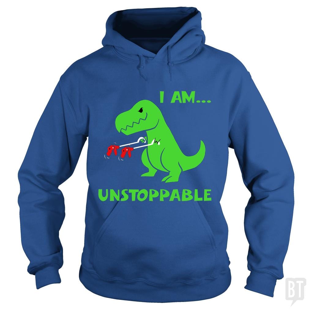 T-rex Dinosaur I Am Unstoppable Hoodie