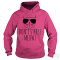 Don't Stress Meowt Hoodie