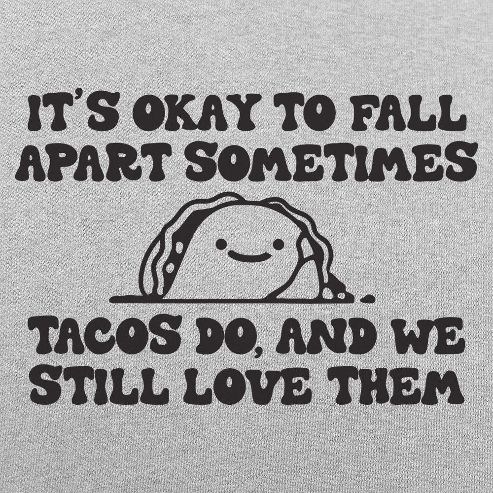 Tacos Fall Apart