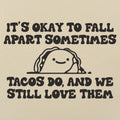 Tacos Fall Apart