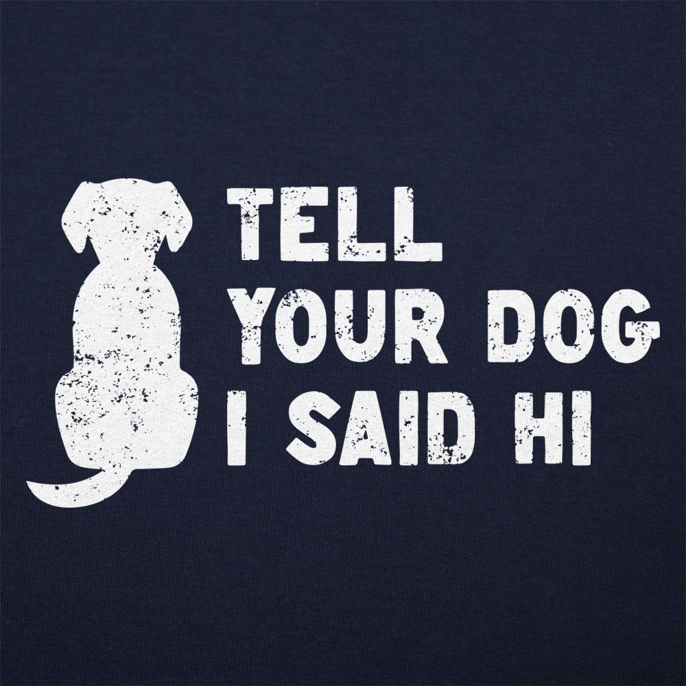 Tell Your Dog