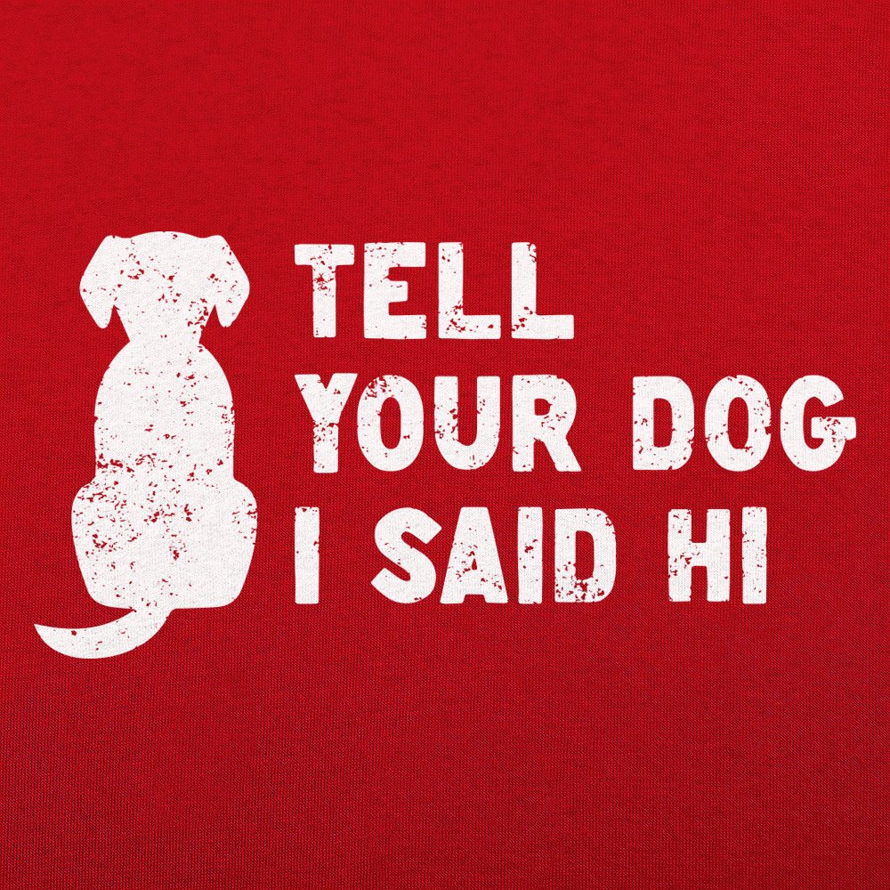 Tell Your Dog