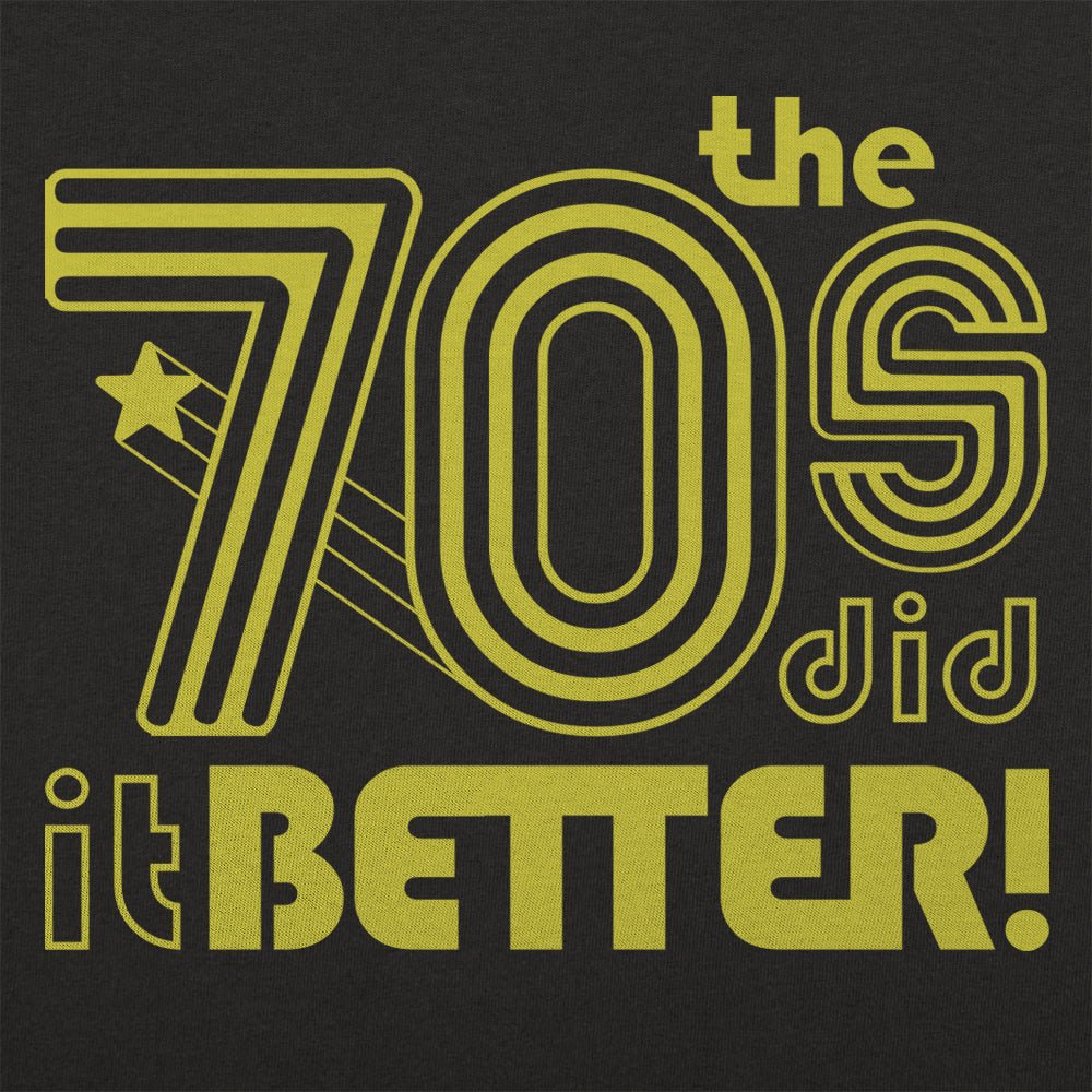 The 70s Did It Better