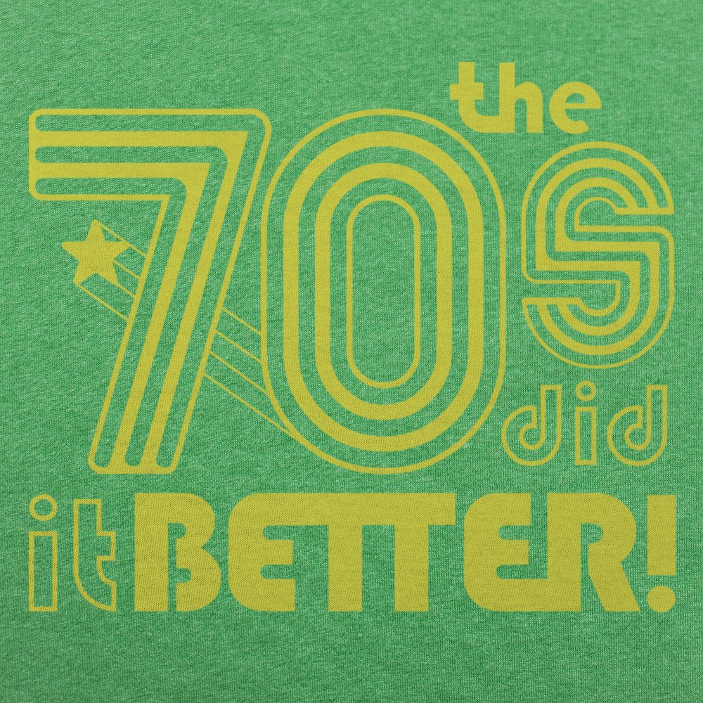 The 70s Did It Better