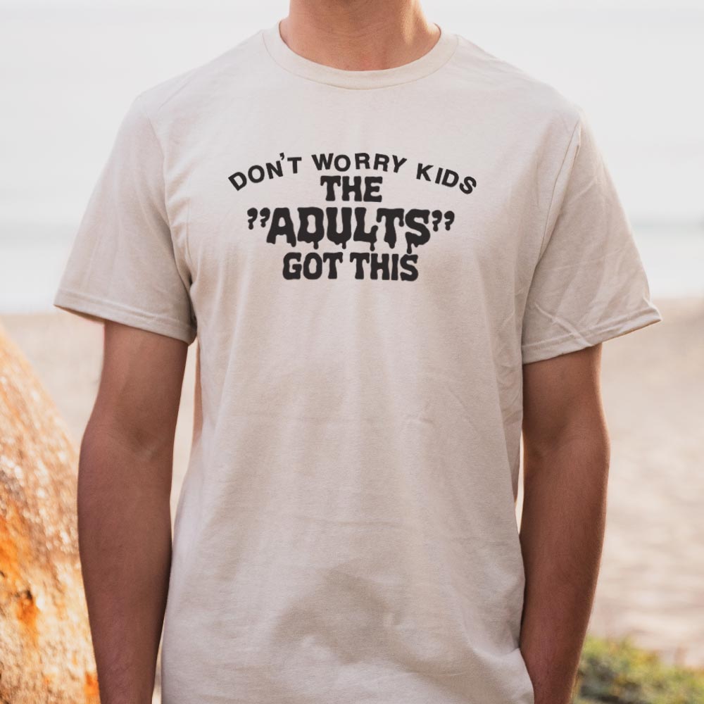The Adults Got This