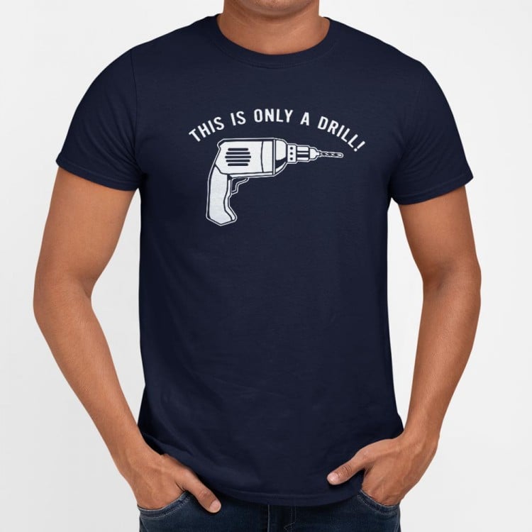 This Is Only A Drill