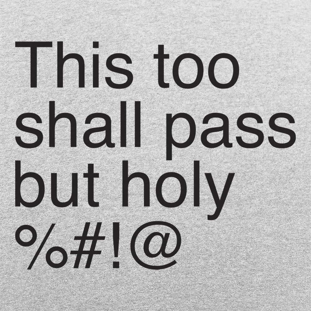 This Too Shall Pass