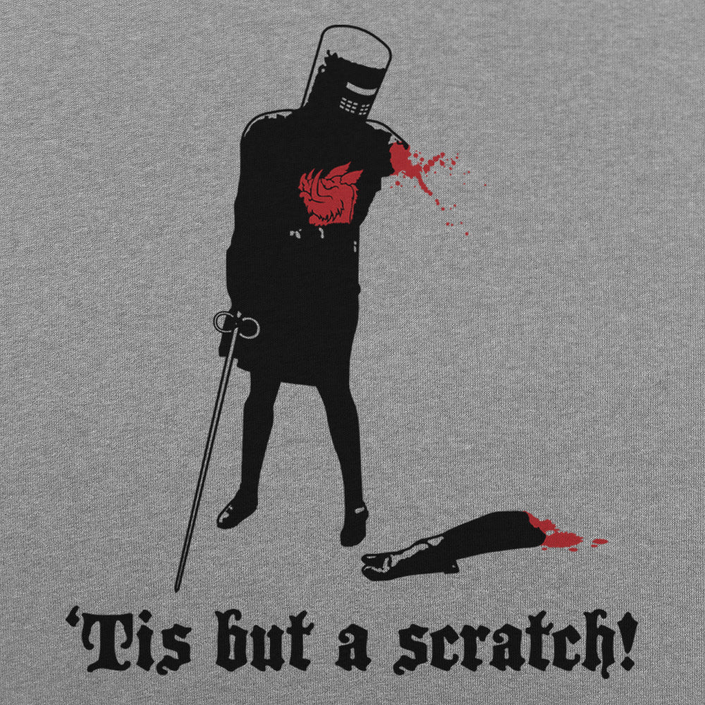 Tis But A Scratch!
