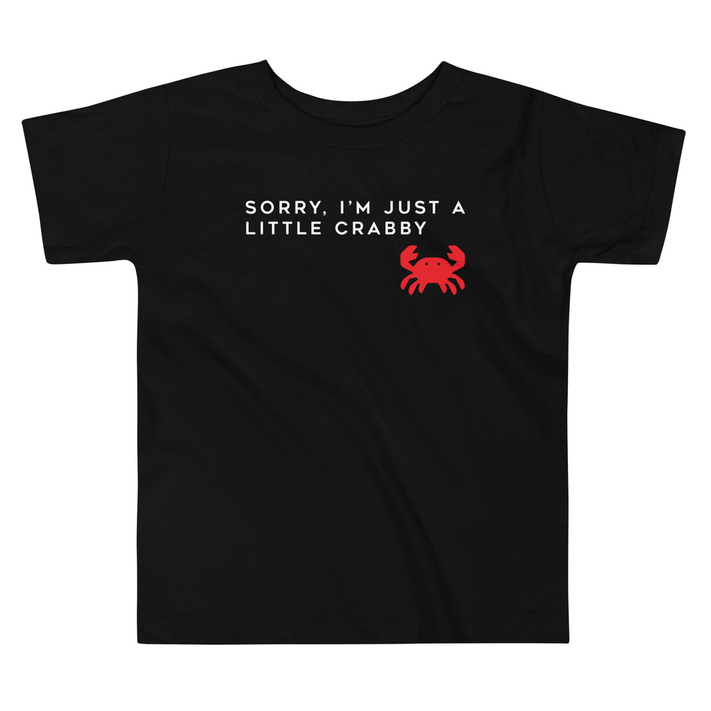Sorry, I'm Just A Little Crabby Kid's Toddler Tee