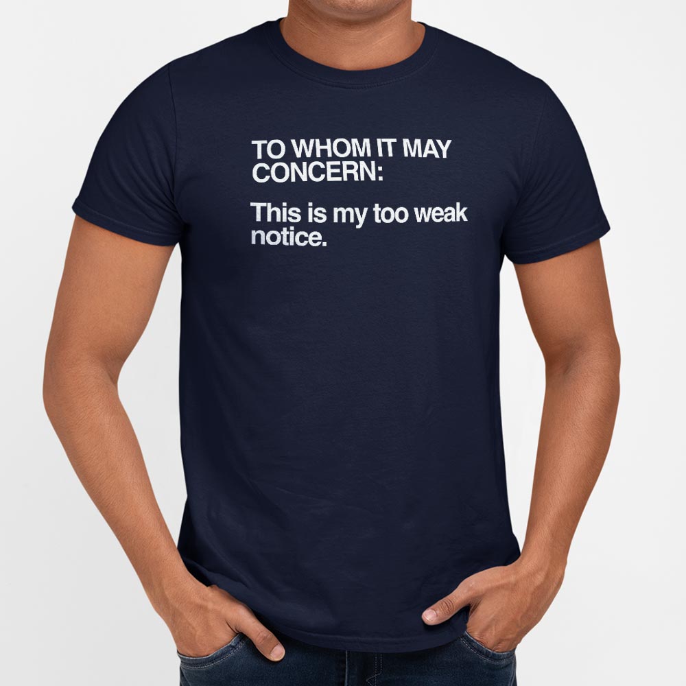 Too Weak Notice