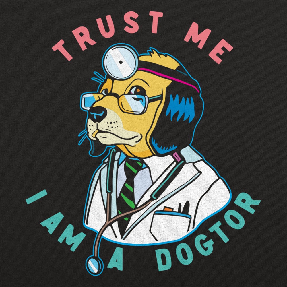 Trust Me Dogtor Full Color
