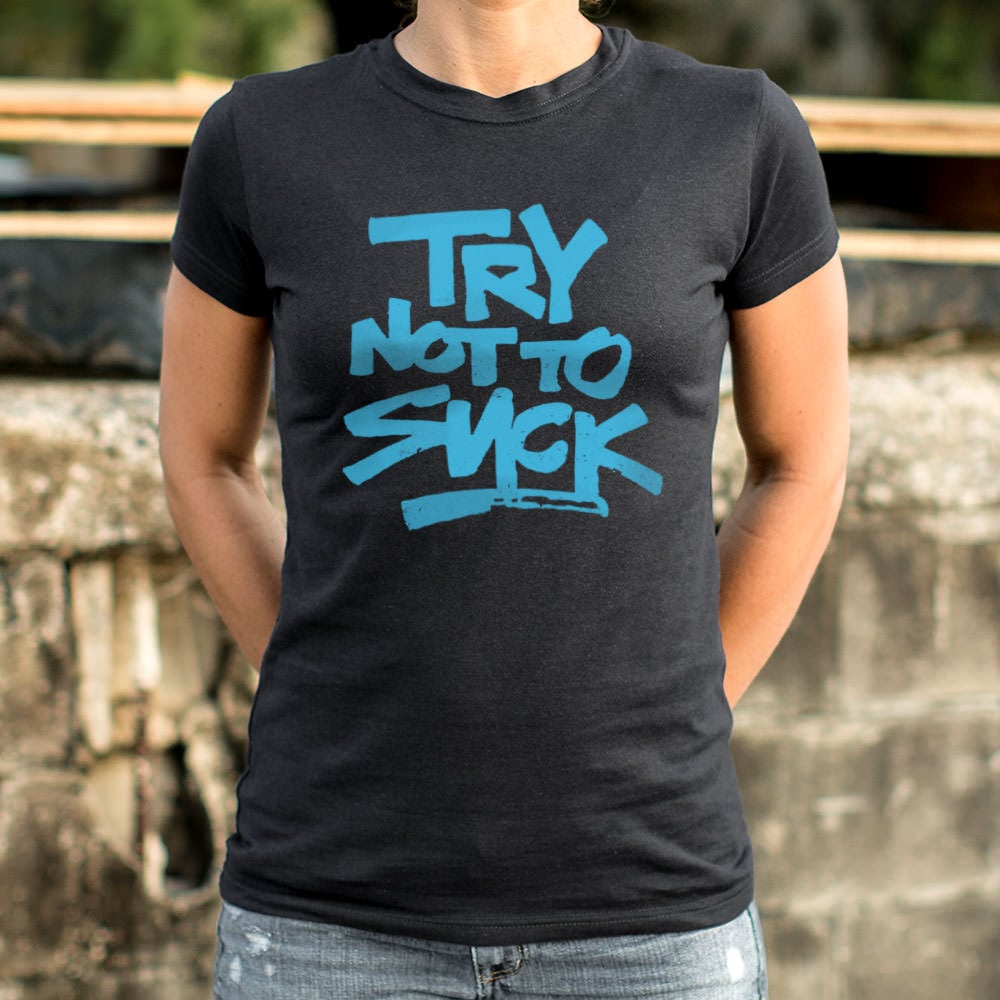 Try Not To Suck